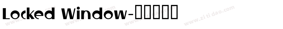 Locked Window字体转换